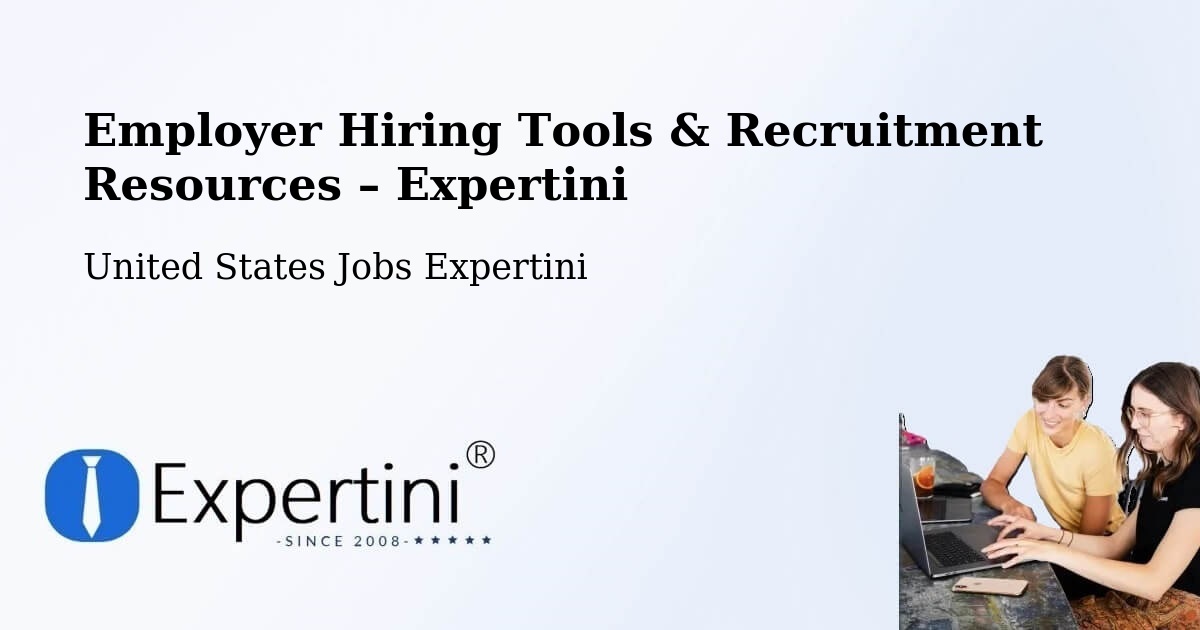 Employer Hiring Tools & Recruitment Resources – Brush - Brush, United States Jobs Expertini